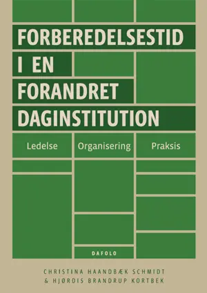 Forberedelsestid i en forandret daginstitution E-bog