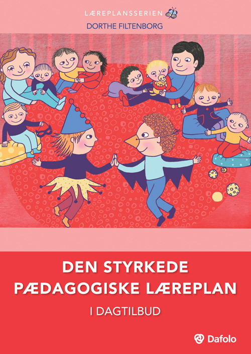 styrkede pædagogiske læreplan dagtilbud (Hæfte) - Dafolo A/S