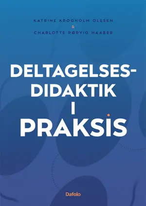 Deltagelsesdidaktik i praksis E-bog