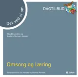 Det vi ved om omsorg og læring E-bog