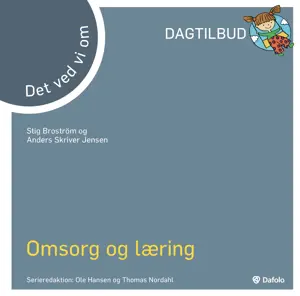 Det vi ved om omsorg og læring E-bog