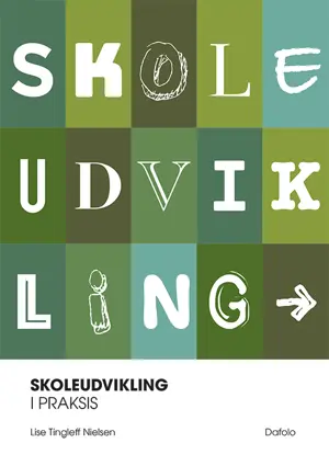 Skoleudvikling i praksis