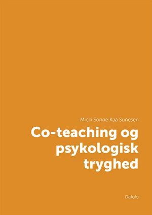 Co-teaching og psykologisk tryghed E-bog