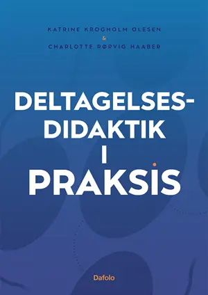 Deltagelsesdidaktik i praksis
