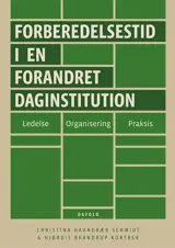 Forberedelsestid i en forandret daginstitution